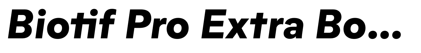 Biotif Pro Extra Bold Italic